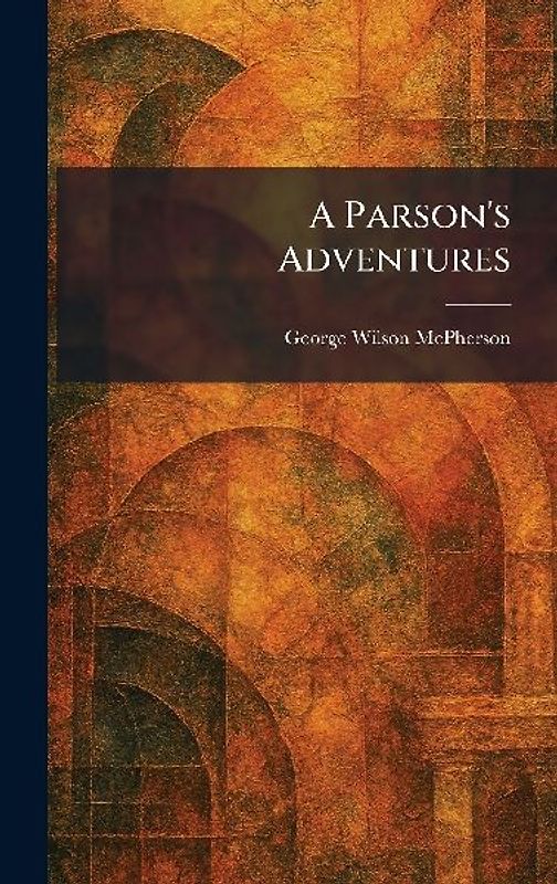 A Parson's Adventures