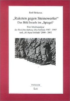 "Raketen gegen Steinewerfer" - "Das Bild Israels im Spiegel"