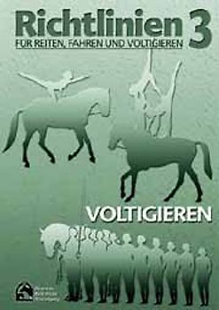 Richtlinien für Reiten, Fahren und Voltigieren - Band 3