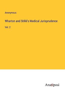 Wharton and Stillé's Medical Jurisprudence
