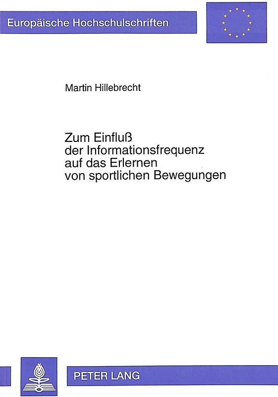 Zum Einfluß der Informationsfrequenz auf das Erlernen von sportlichen Bewegungen