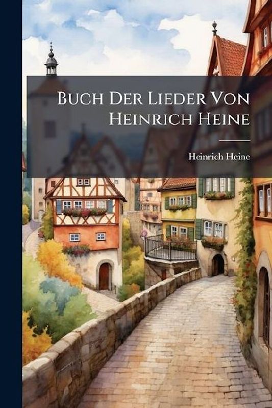 Buch Der Lieder Von Heinrich Heine