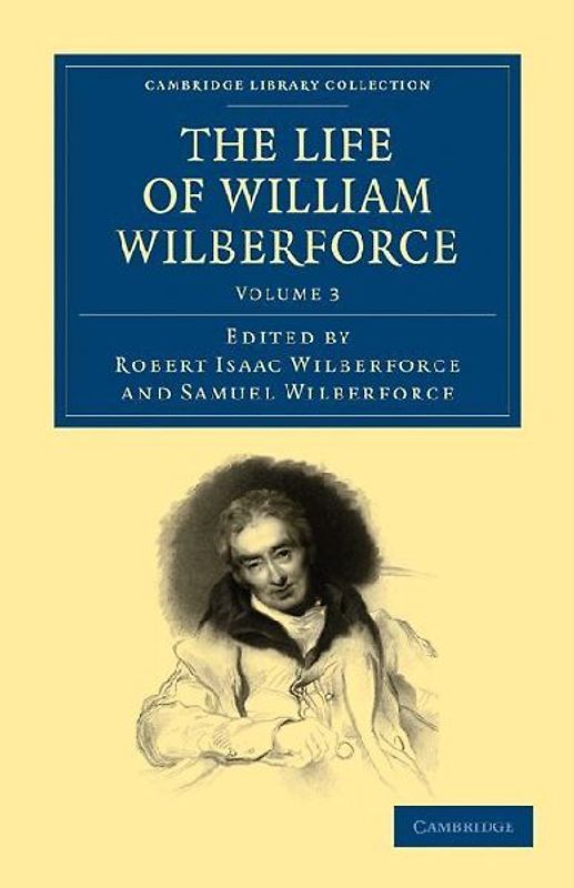 The Life of William Wilberforce - Volume 3