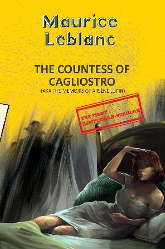 Arsene Lupin 13: The Countess Of Cagliostro (Aka Memoirs Of Arsene Lupin)