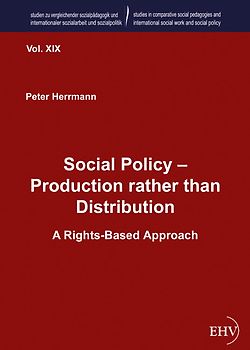 Social Policy – Production rather than Distribution