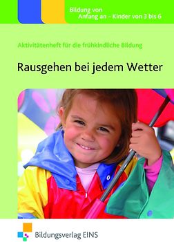 Rausgehen bei jedem Wetter