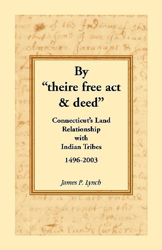 By "theire free act and deed"