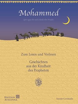 Mohammed - Geschichten aus der Kindheit des Propheten