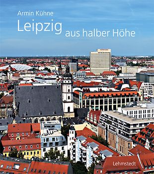 Leipzig aus halber Höhe