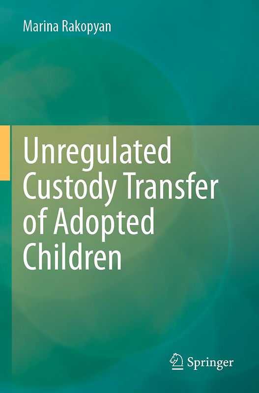 Unregulated Custody Transfer of Adopted Children