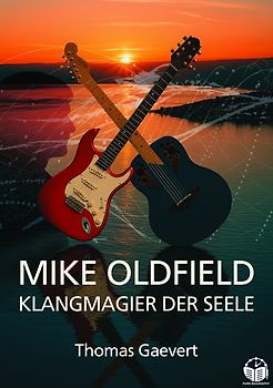 Mike Oldfield - Klangmagier der Seele