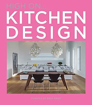 HIGH ON...KITCHEN DESIGN