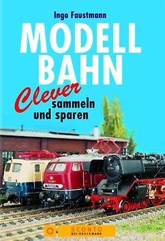 Modellbahn. Clever sammeln und sparen