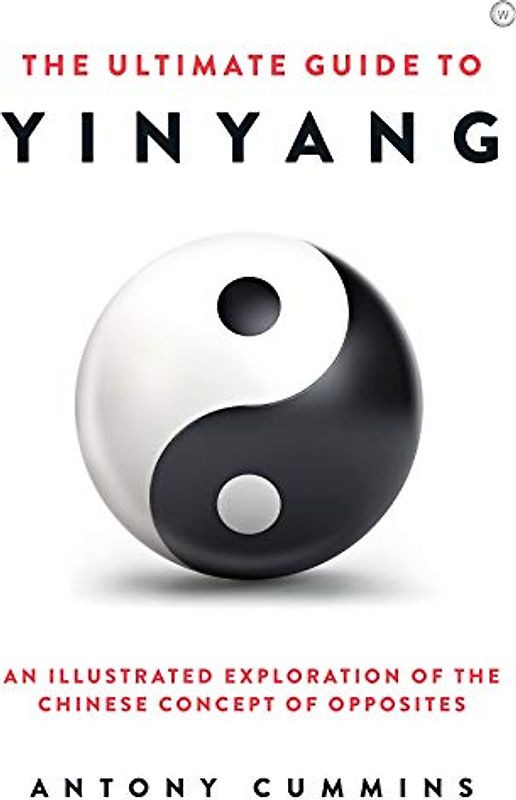 The Ultimate Guide to Yin Yang