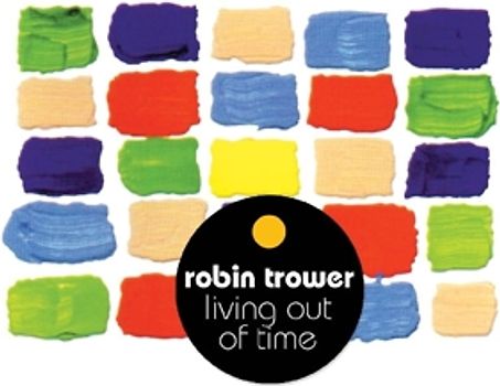 Trower,Robin - Living Out of Time
