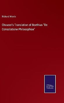 Chaucer's Translation of Boethius "De Consolatione Philosophiae"