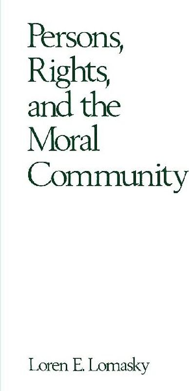 Persons, Rights, and the Moral Community