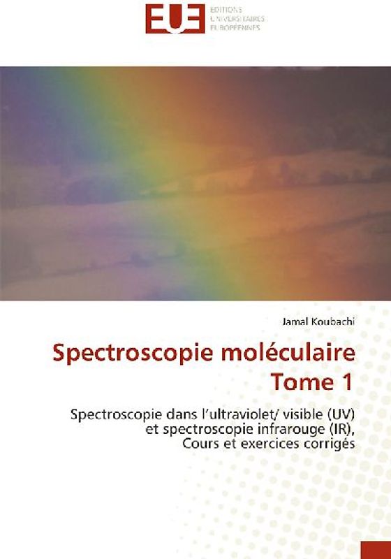 Spectroscopie moléculaire Tome 1