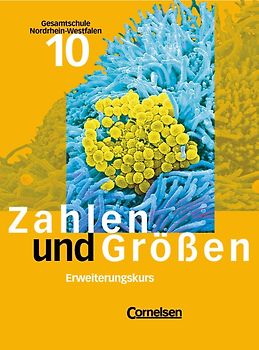 Zahlen und Größen - Gesamtschule Nordrhein-Westfalen / 10. Schuljahr - Erweiterungskurs - Schülerbuch