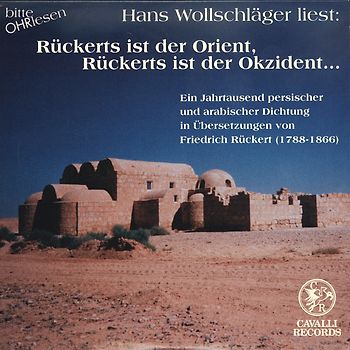 Rückerts ist der Orient, Rückerts ist der Okzident