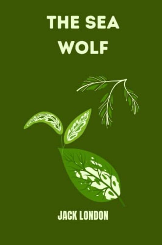 the sea wolf by jack london