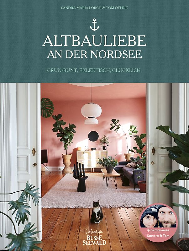 Altbauliebe an der Nordsee. Mit Tom & Sandra von MiMaMeise.