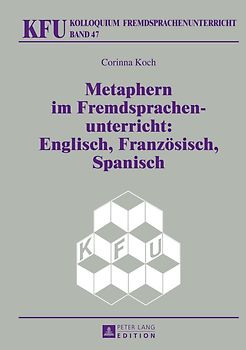 Metaphern im Fremdsprachenunterricht: Englisch, Franzoesisch, Spanisch