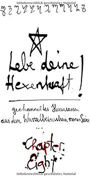 Lebe deine Hexenkraft: Chapter VIII