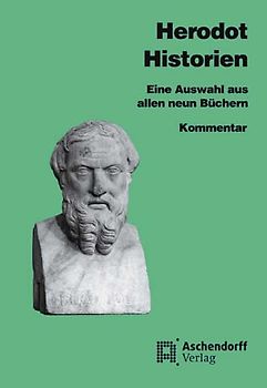 Eine Auswahl aus sämtlichen neun Büchern / Herodot: Historien