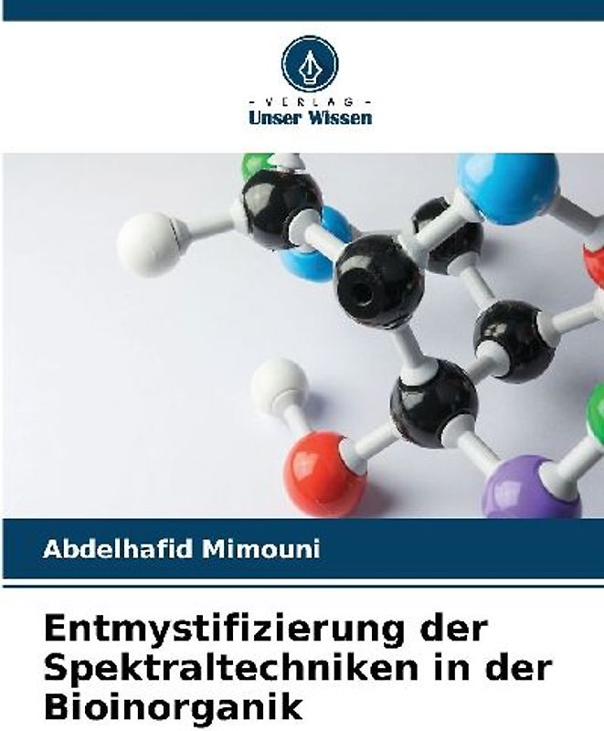 Entmystifizierung der Spektraltechniken in der Bioinorganik