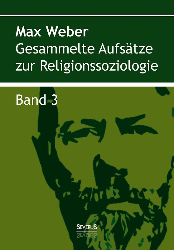 Gesammelte Aufsätze zur Religionssoziologie. Band 3