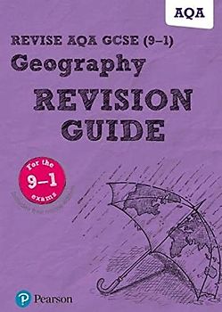 Revise AQA GCSE Geography Revision Guide: (with free online edition) (Revise AQA GCSE Geography 16)