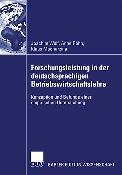 Forschungsleistung in der deutschsprachigen Betriebswirtschaftslehre