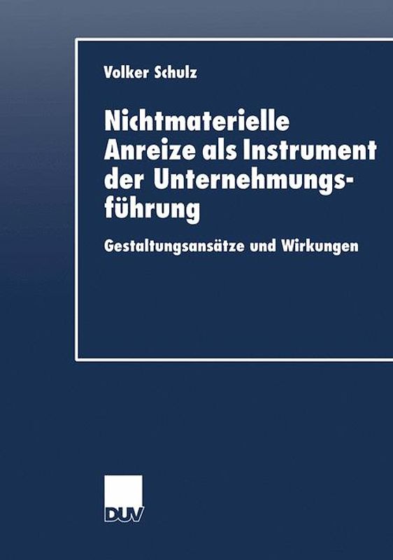 Nichtmaterielle Anreize als Instrument der Unternehmungsführung