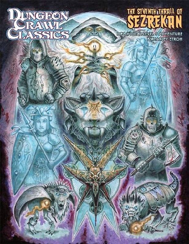 Dungeon Crawl Classics #108: The Seventh Thrall of Sezrekan
