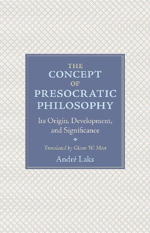 The Concept of Presocratic Philosophy