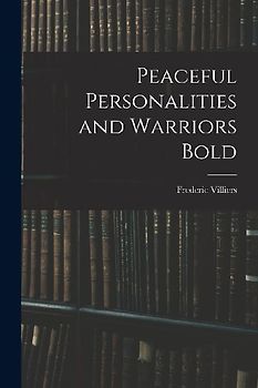 Peaceful Personalities and Warriors Bold