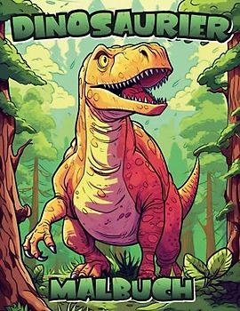 DINOSAURIER Malbuch für Groß und Klein: Dinosaurier Malbuch, Ausmalbuch für Groß und Klein