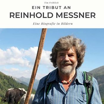 Ein Tribut an Reinhold Messner