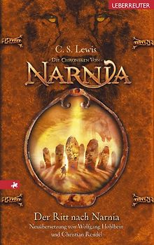 Die Chroniken von Narnia / Der Ritt nach Narnia. Neuübersetzung
