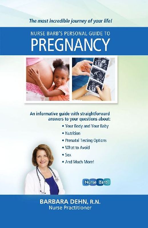 Nurse Barb's Personal Guide to Pregnancy
