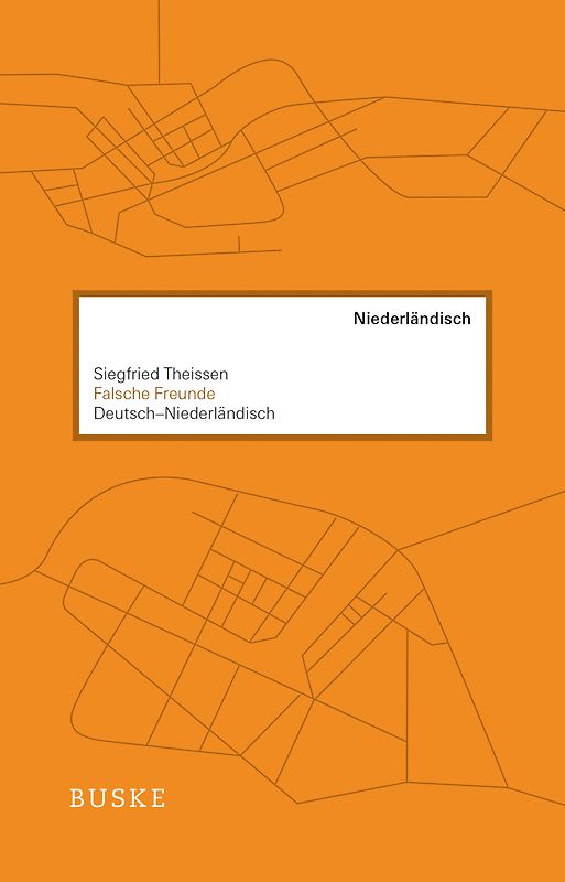 Falsche Freunde. Deutsch–Niederländisch