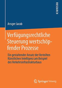 Verfügungsrechtliche Steuerung wertschöpfender Prozesse