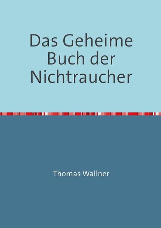 Das Geheime Buch der Nichtraucher