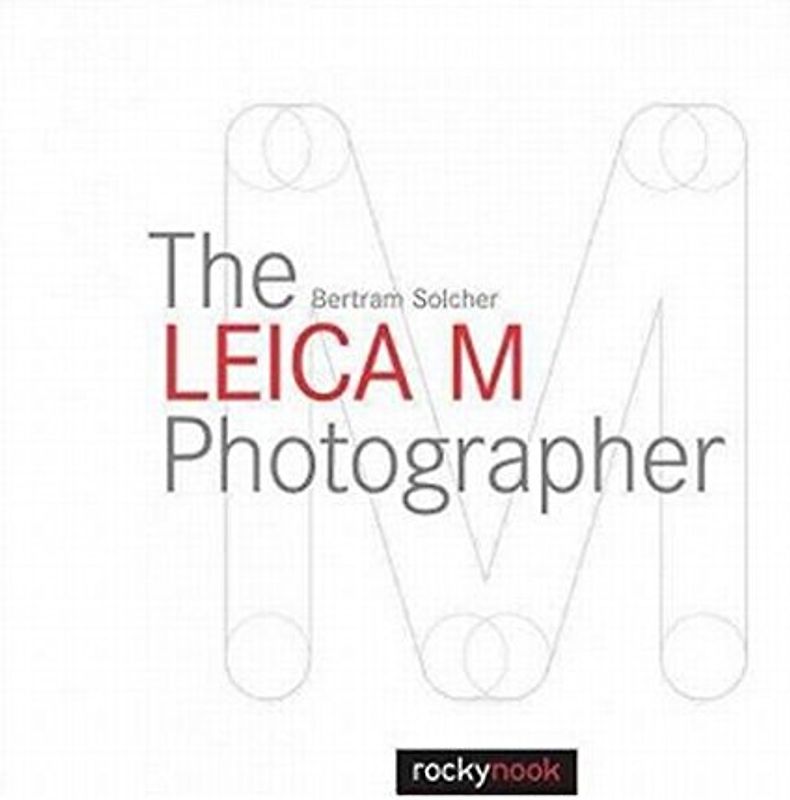The Leica M Photographer