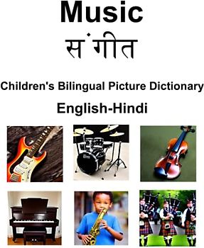 English-Hindi Music / संगीत Children’s Bilingual Picture Dictionary