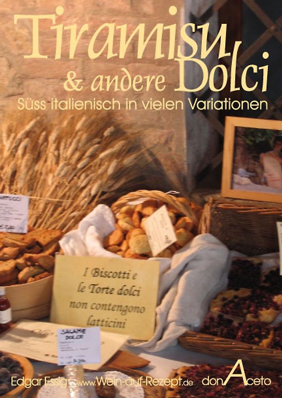 TIRAMISU & andere DOLCI - süss italienisch in vielen Variationen