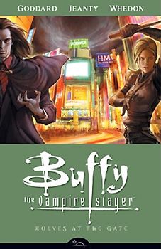 Wolves at the Gate: Buffy the Vampire Slayer Season 8 Vol. 3 (Dark Horse): Wolves at the Gate v. 3 - Drew Goddard