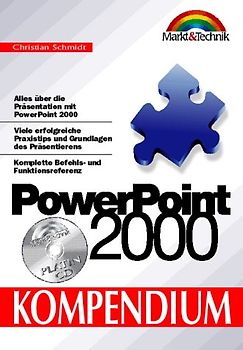 PowerPoint 2000. Alles über die Präsentation mit PowerPoint 2000. Viele erfolgreiche Praxistips und Grundlagen der Präsentation. Komplette Befehls- und Funktionsreferenz