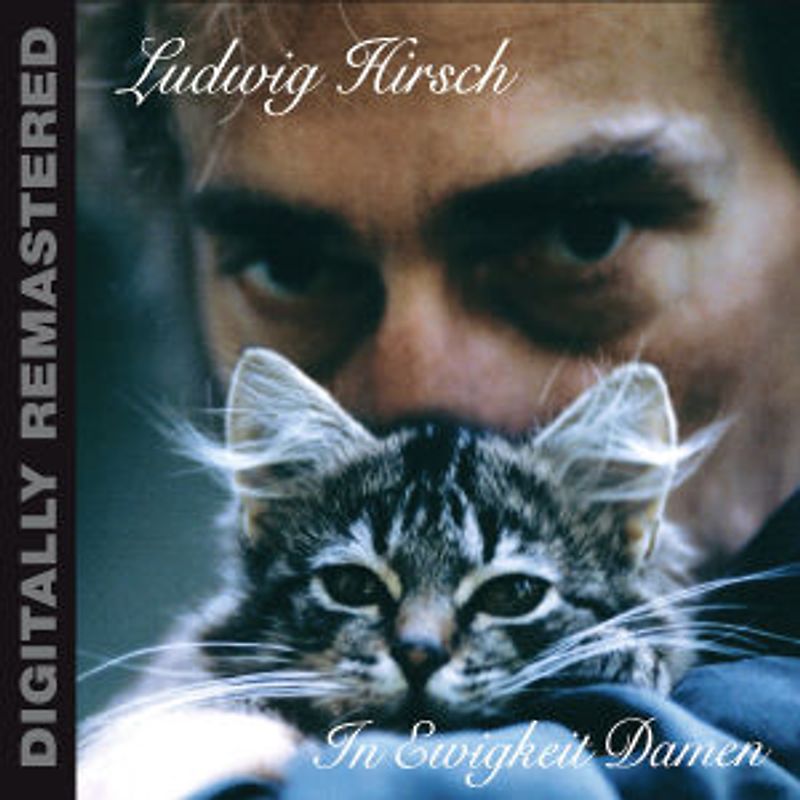 Ludwig Hirsch - In Ewigkeit Damen (Digitally Remastered)